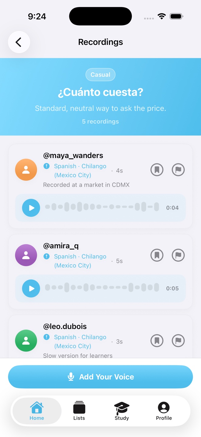 The Recordings screen for ¿Cuánto cuesta?, listing voice recordings from @maya_wanders, @amira_q, and @leo.dubois — each labelled Spanish · Chilango (Mexico City) with a waveform and length, plus an “Add Your Voice” button.